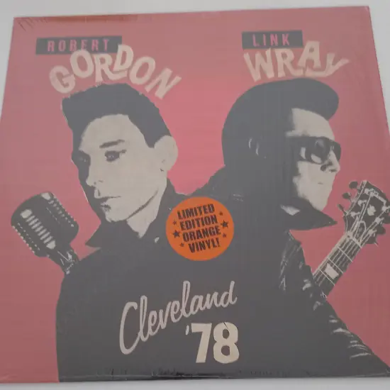 Robert Gordon (2), Link Wray, Cleveland '78 (Tangerine vinyl)